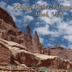 Visiting Arches National Park